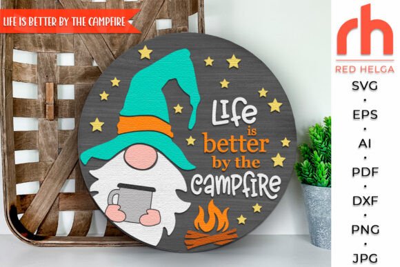 Download Life is Better by the Campfire SVG - Svg Collection