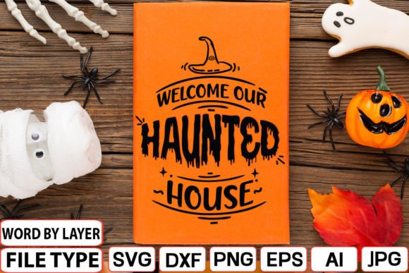 Download Welcome Our Haunted House Svg - Svg Collection