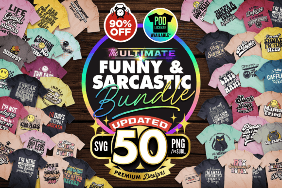 Download The Mega Sarcastic T-shirt Bundle SVG - Svg Collection