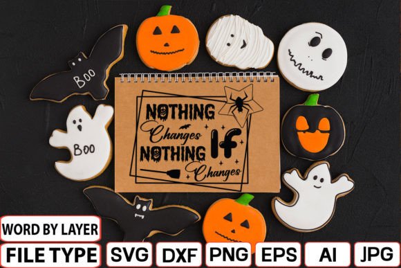 Download Nothing Changes if Nothing Changes Svg - Svg Collection